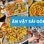 Ăn Vặt Sài Gòn Và Du Lịch