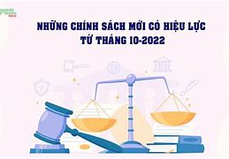 Chính Sách Mới Có Hiệu Lực Từ Tháng 10 2024