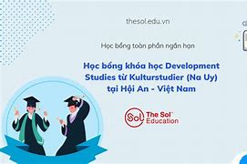 Học Bổng Ngắn Hạn 2022 Trung Quốc Toàn Phần Là Gì Tại Sao