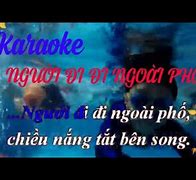 Karaoke Tân Cổ Người Đi Đi Ngoài Phố