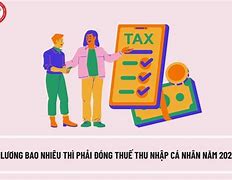 Mức Thu Nhập Bao Nhiêu Thì Phải Đóng Thuế Tncn