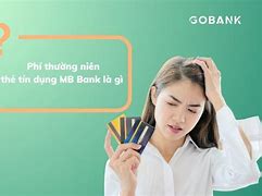 Phí Thường Niên Thẻ Tín Dụng Mb Bank