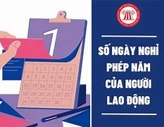 Quy Định Ngày Nghỉ Phép Năm Của Người Lao Động